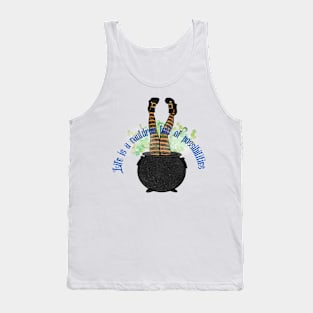 Life is a Cauldron full of Possibilities Tank Top